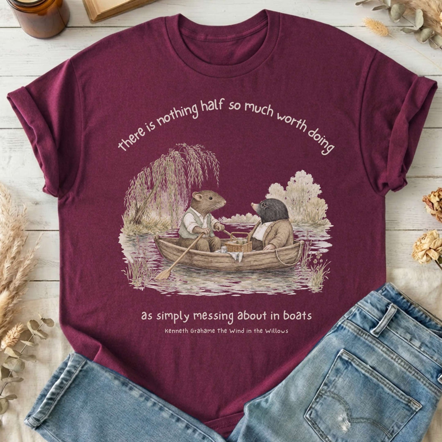 Nothing Half So Much Worth Doing The Wind in the Willows Literary T-Shirt