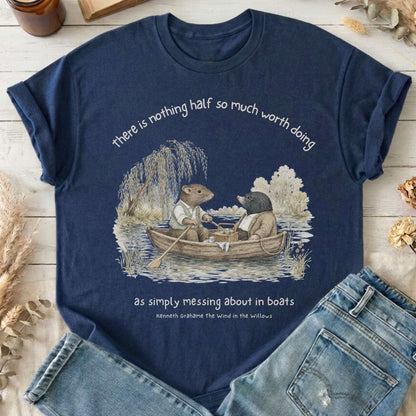 Nothing Half So Much Worth Doing The Wind in the Willows Literary T-Shirt