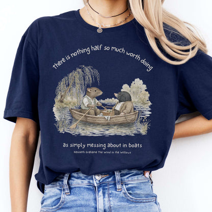 Nothing Half So Much Worth Doing The Wind in the Willows Literary T-Shirt