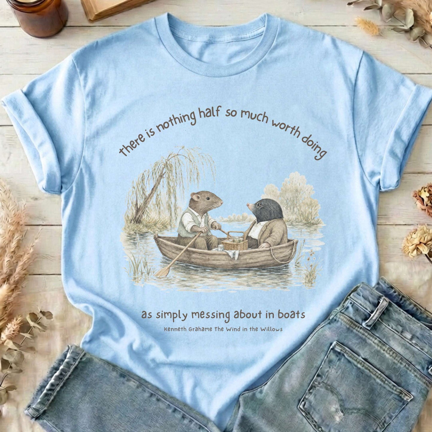 Nothing Half So Much Worth Doing The Wind in the Willows Literary T-Shirt