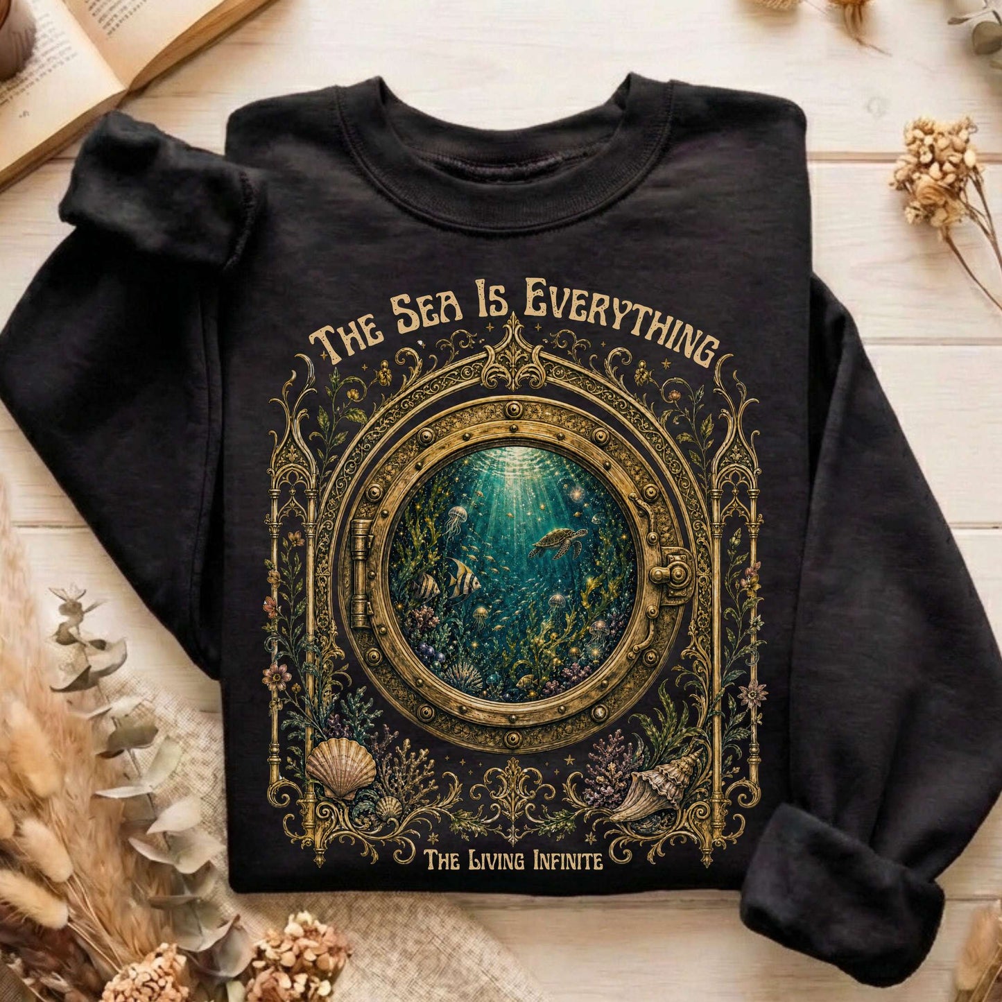 The Sea Is Everything Twenty Thousand Leagues Under the Sea Literary Sweatshirt