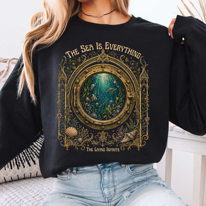 The Sea Is Everything Twenty Thousand Leagues Under the Sea Literary Sweatshirt
