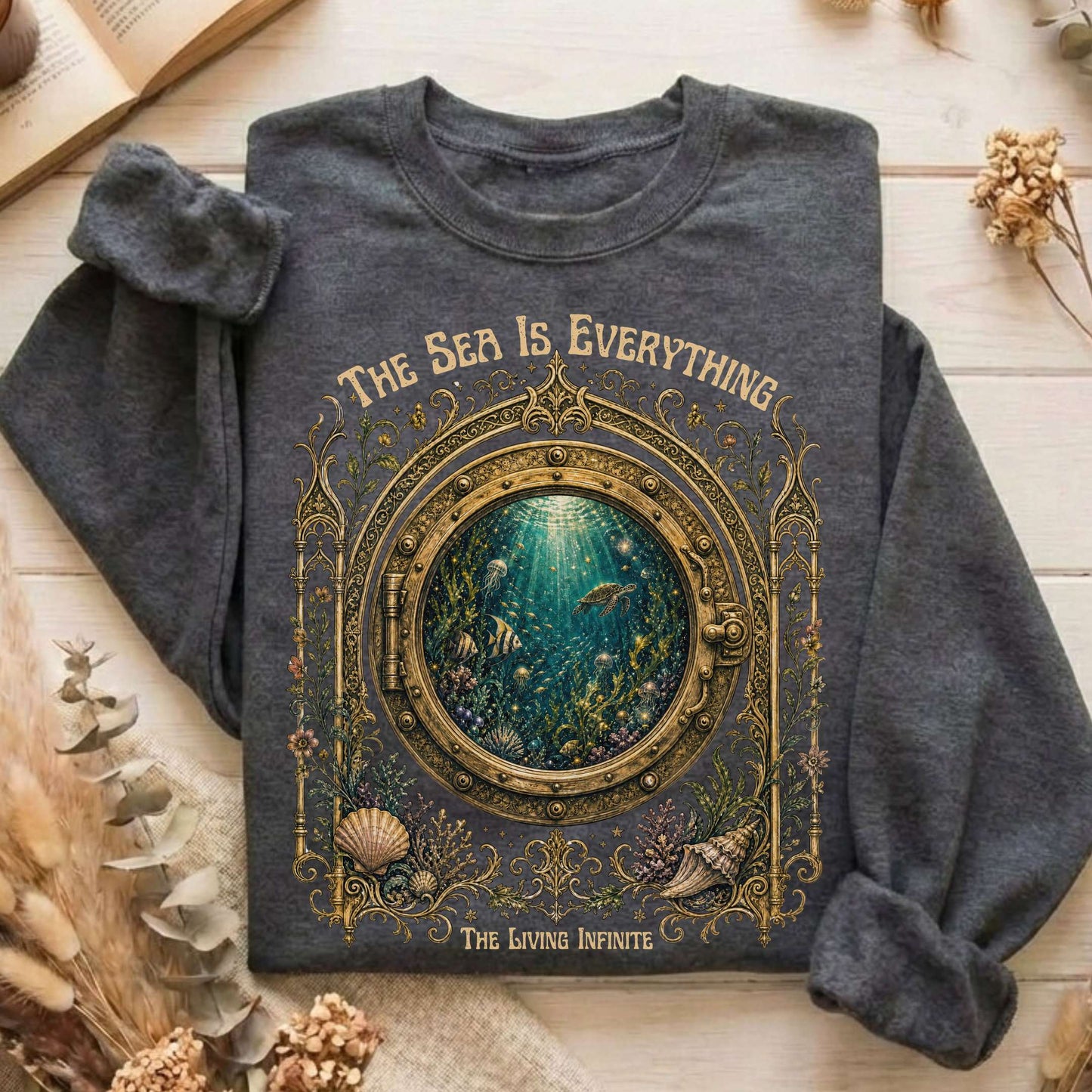 The Sea Is Everything Twenty Thousand Leagues Under the Sea Literary Sweatshirt