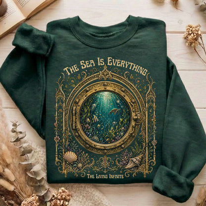 The Sea Is Everything Twenty Thousand Leagues Under the Sea Literary Sweatshirt