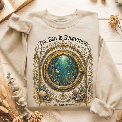 The Sea Is Everything Twenty Thousand Leagues Under the Sea Literary Sweatshirt
