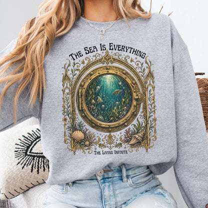 The Sea Is Everything Twenty Thousand Leagues Under the Sea Literary Sweatshirt