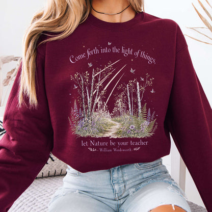 Let Nature Be Your Teacher William Wordsworth Literary Sweatshirt