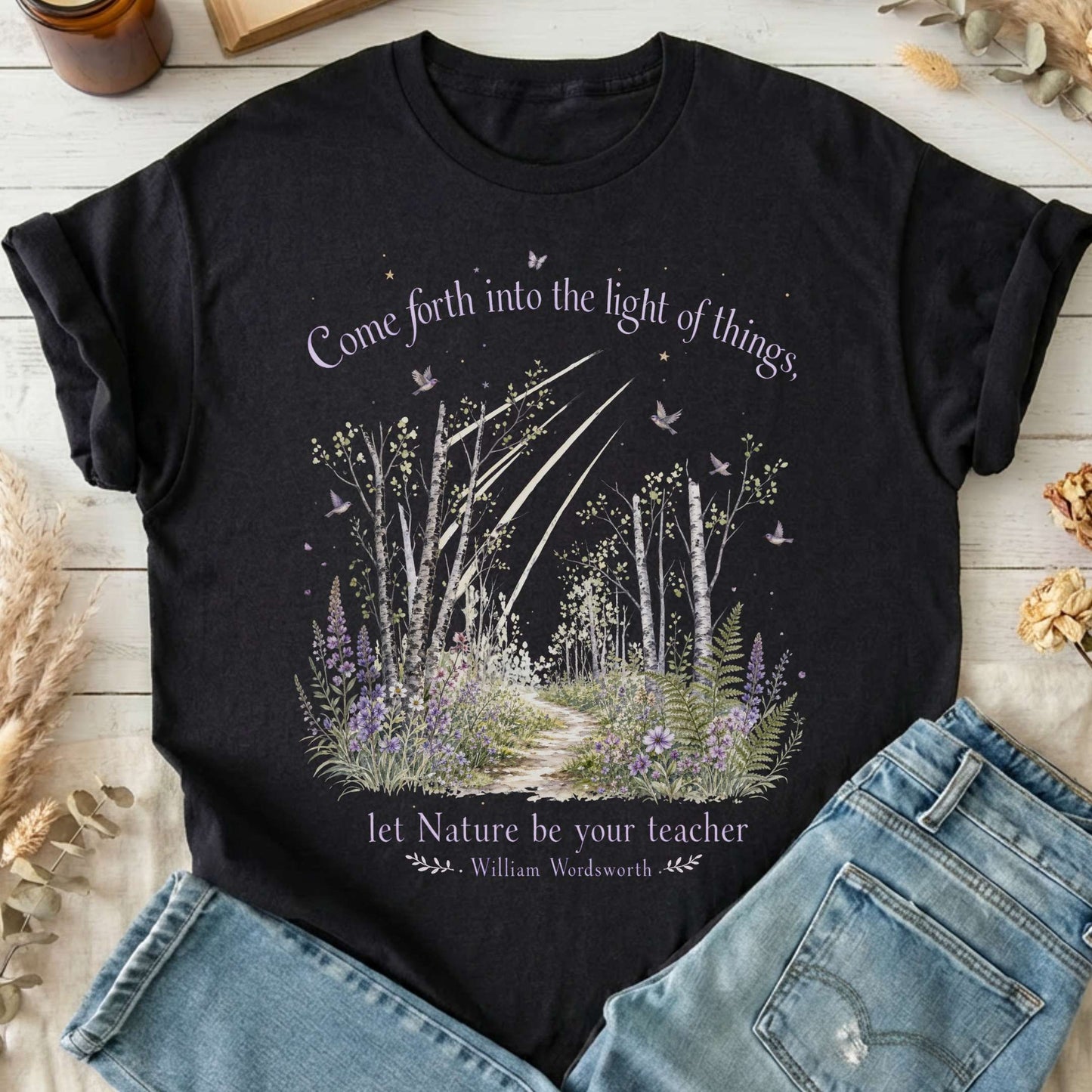 Let Nature Be Your Teacher William Wordsworth Literary T-Shirt