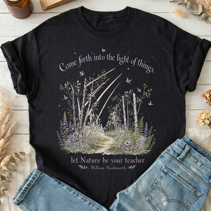 Let Nature Be Your Teacher William Wordsworth Literary T-Shirt