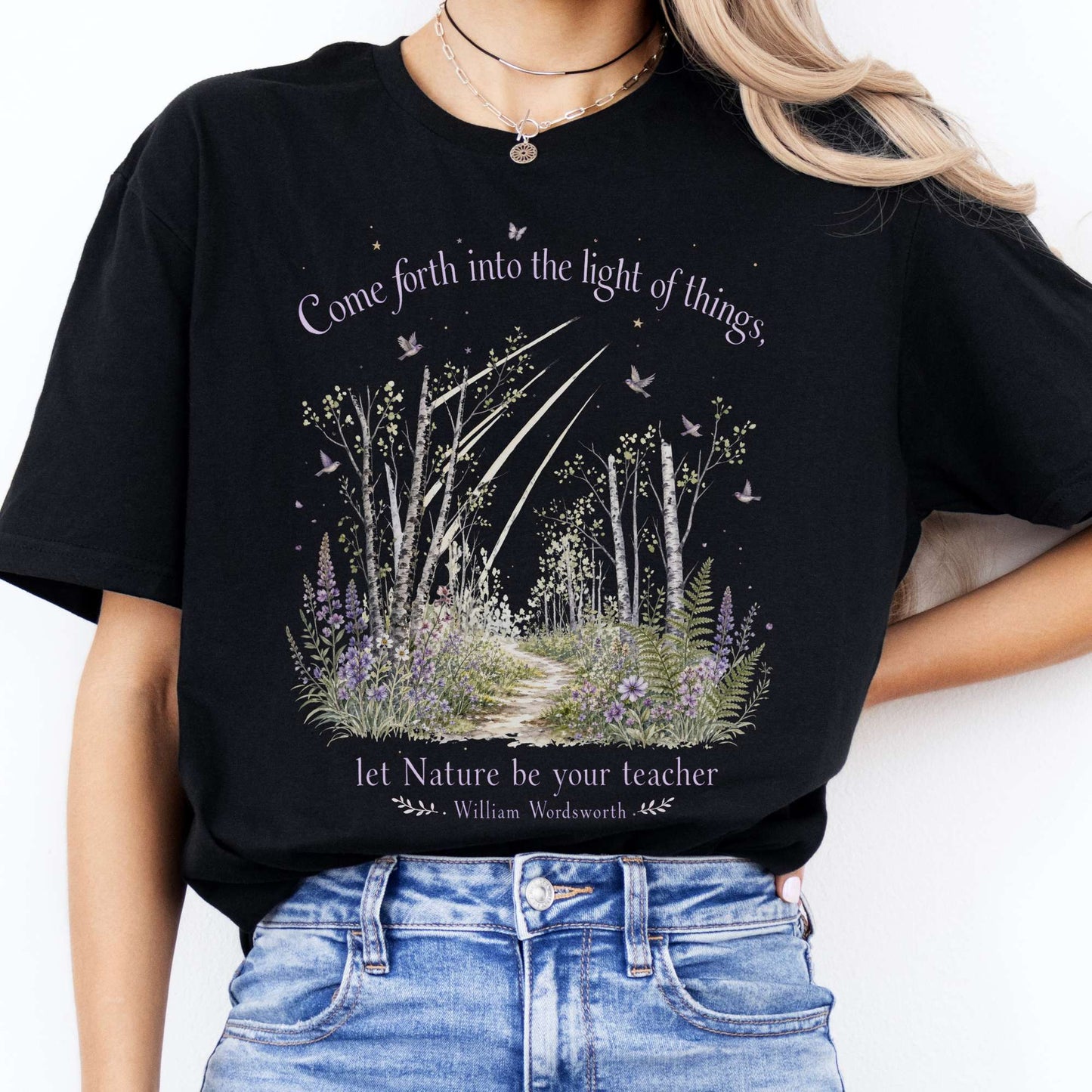 Let Nature Be Your Teacher William Wordsworth Literary T-Shirt