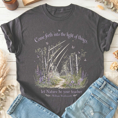 Let Nature Be Your Teacher William Wordsworth Literary T-Shirt