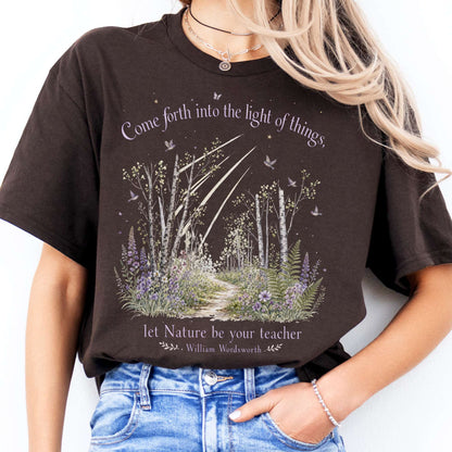 Let Nature Be Your Teacher William Wordsworth Literary T-Shirt