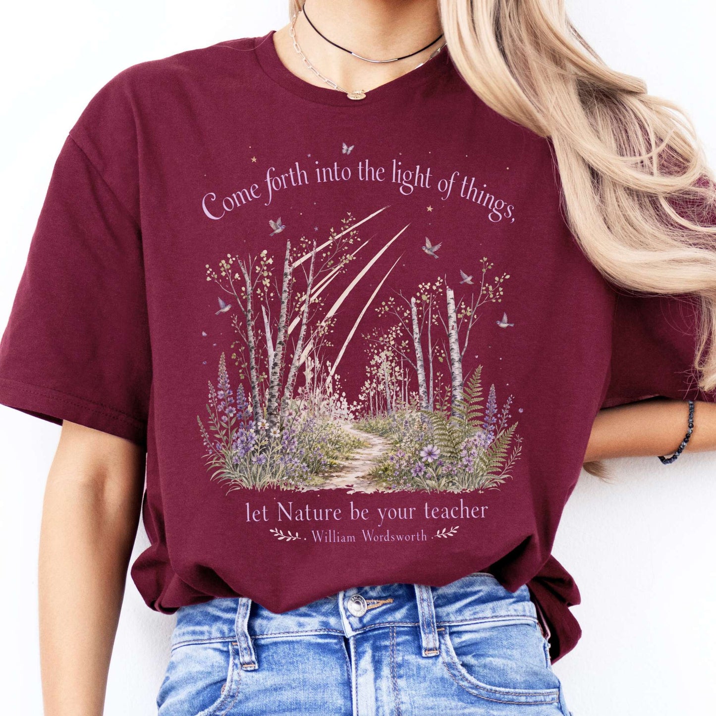 Let Nature Be Your Teacher William Wordsworth Literary T-Shirt