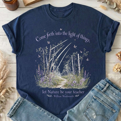 Let Nature Be Your Teacher William Wordsworth Literary T-Shirt