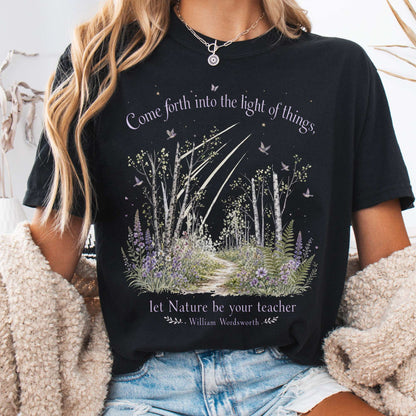 Let Nature Be Your Teacher William Wordsworth Literary T-Shirt