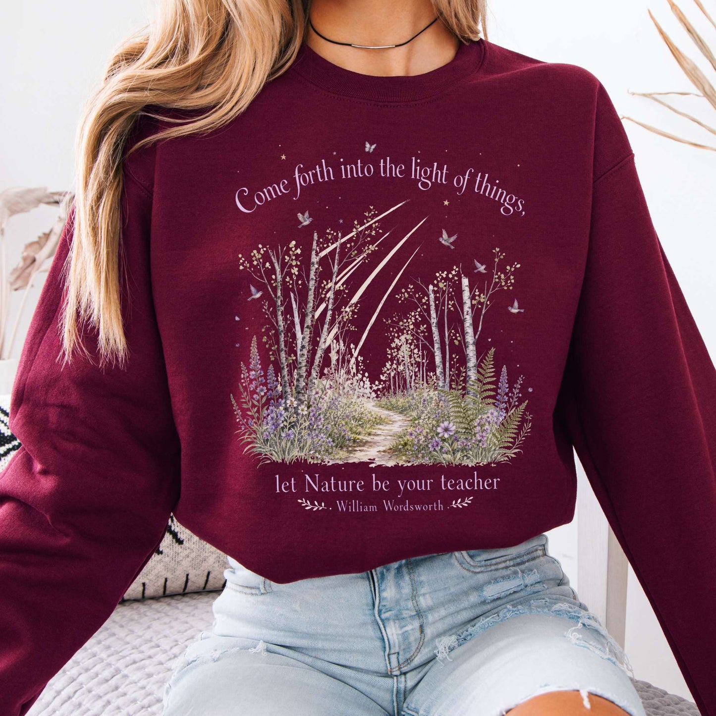 Let Nature Be Your Teacher William Wordsworth Literary Crewneck Sweatshirt