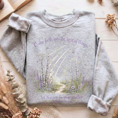 Let Nature Be Your Teacher William Wordsworth Literary Sweatshirt