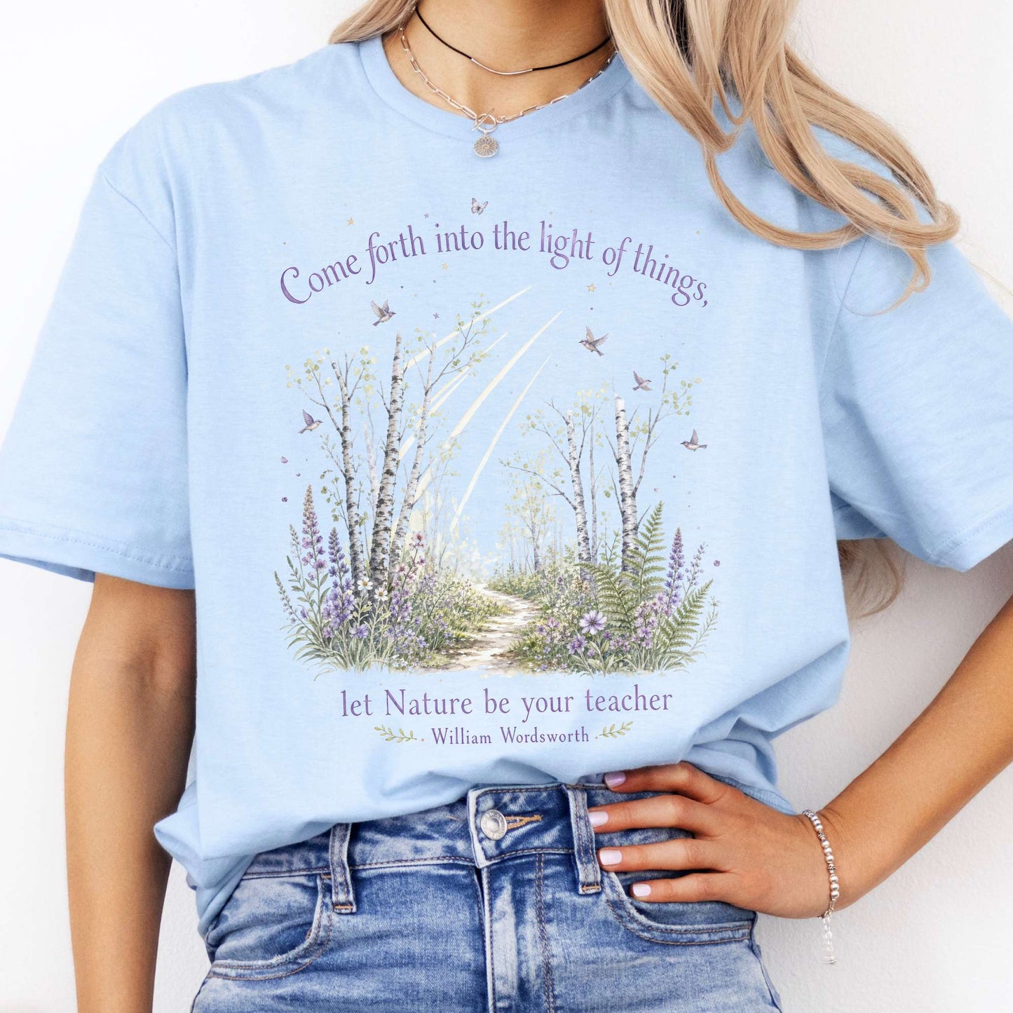 Let Nature Be Your Teacher William Wordsworth Literary T-Shirt