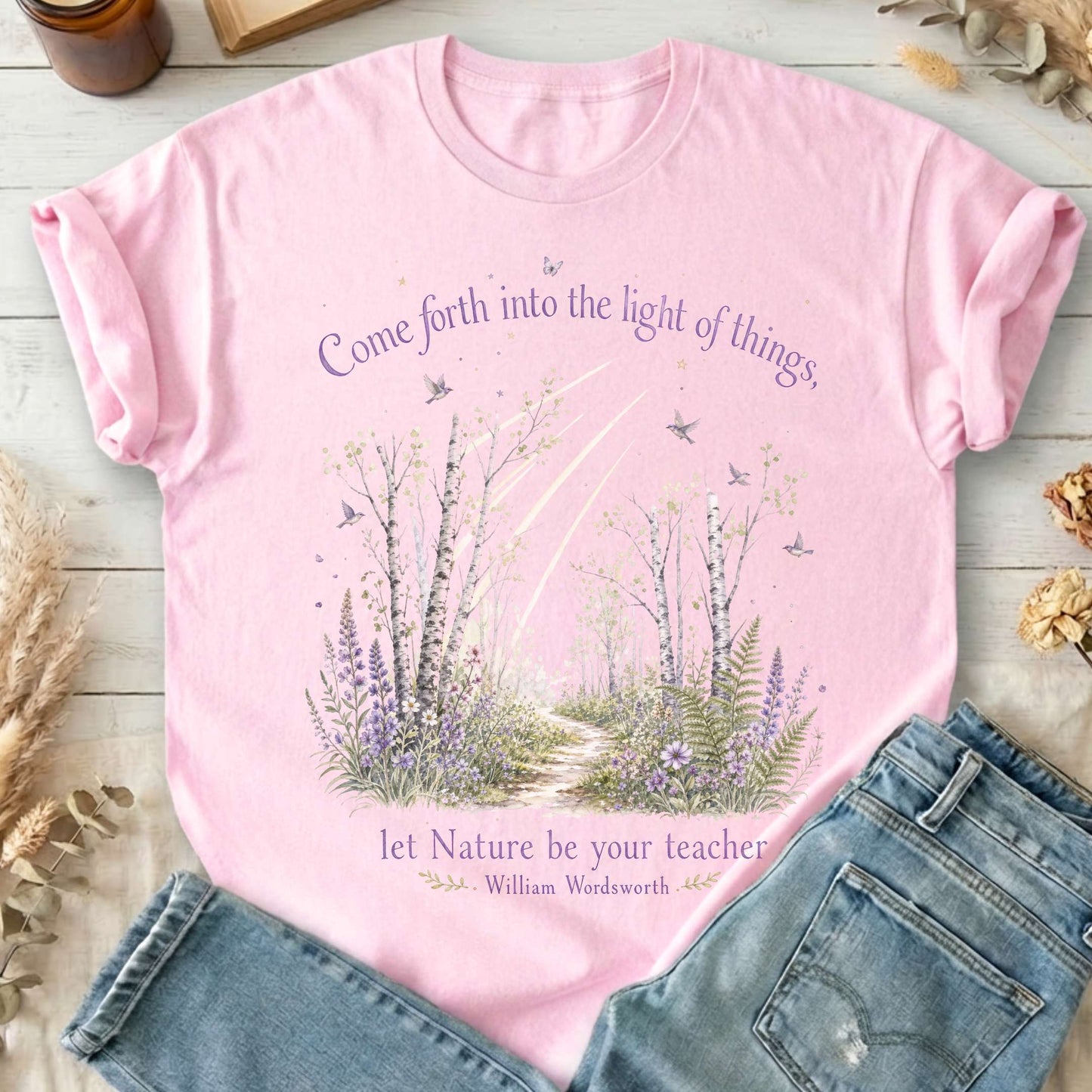 Let Nature Be Your Teacher William Wordsworth Literary T-Shirt