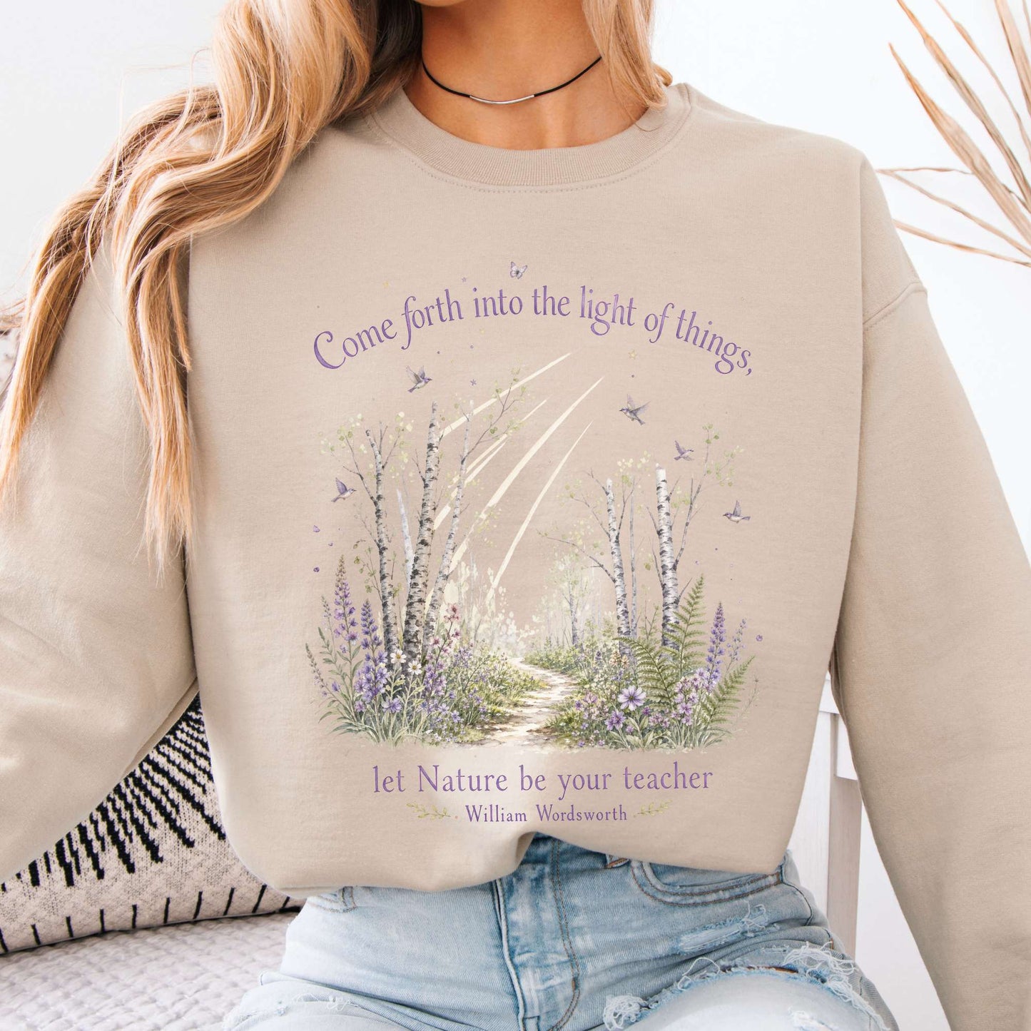 Let Nature Be Your Teacher William Wordsworth Literary Crewneck Sweatshirt