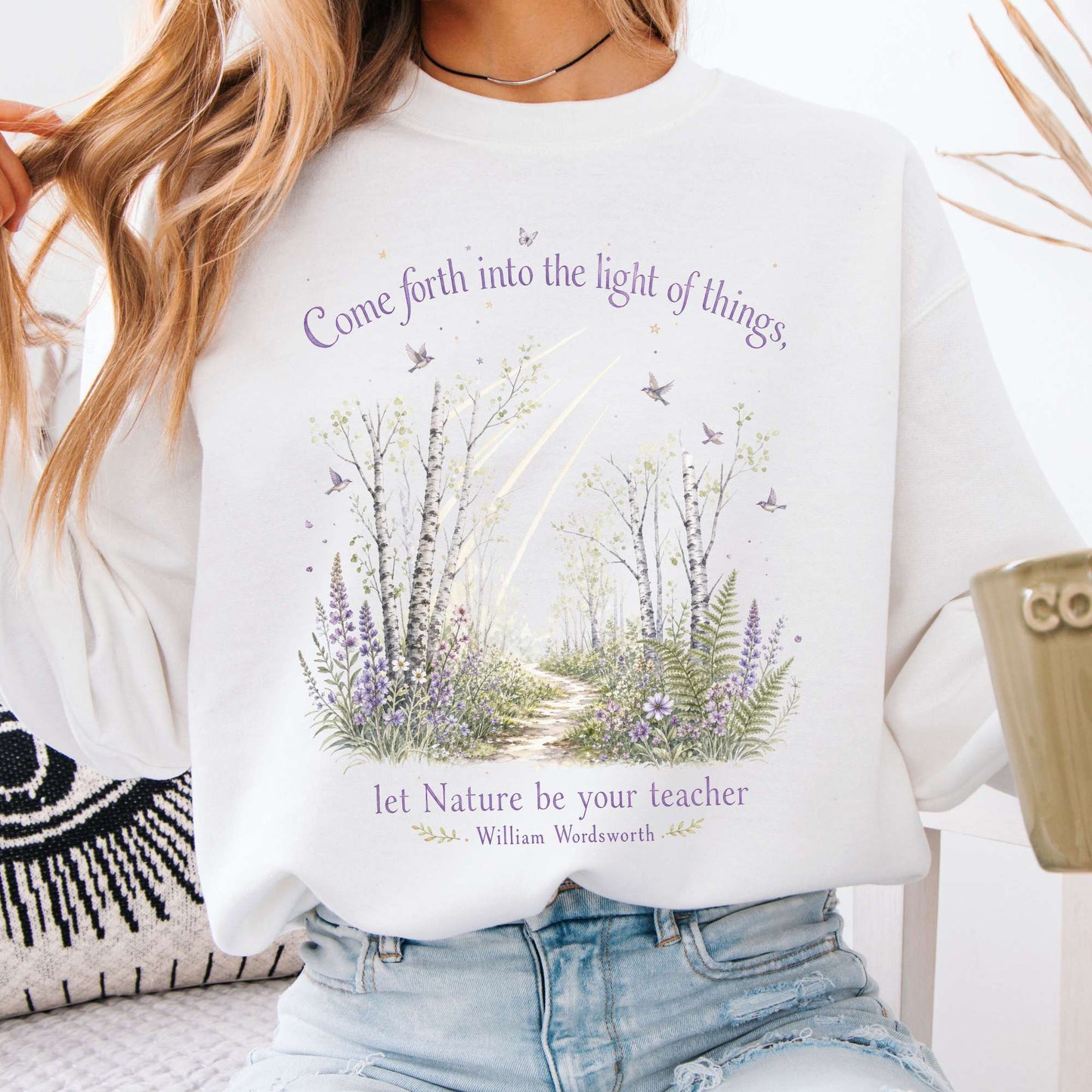 Let Nature Be Your Teacher William Wordsworth Literary Crewneck Sweatshirt