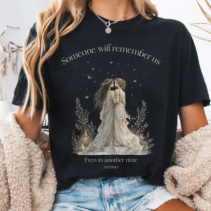 Someone Will Remember Us Sappho Literary T-Shirt