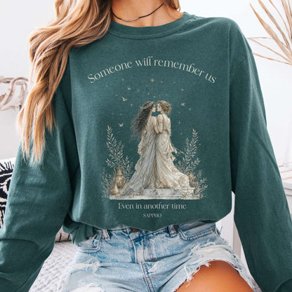 Someone Will Remember Us Sappho Literary Long Sleeve