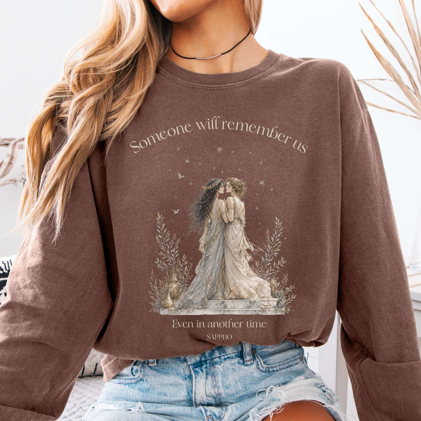 Someone Will Remember Us Sappho Literary Long Sleeve