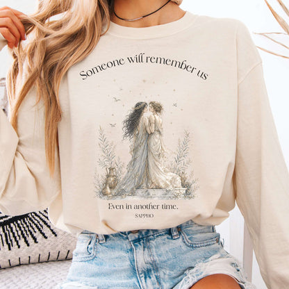 Someone Will Remember Us Sappho Literary Long Sleeve