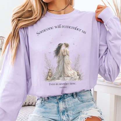 Someone Will Remember Us Sappho Literary Long Sleeve