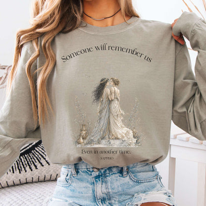 Someone Will Remember Us Sappho Literary Long Sleeve