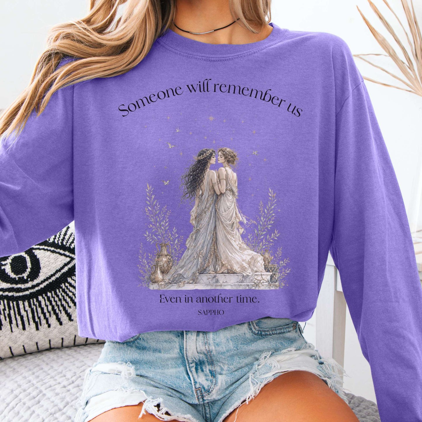 Someone Will Remember Us Sappho Literary Long Sleeve