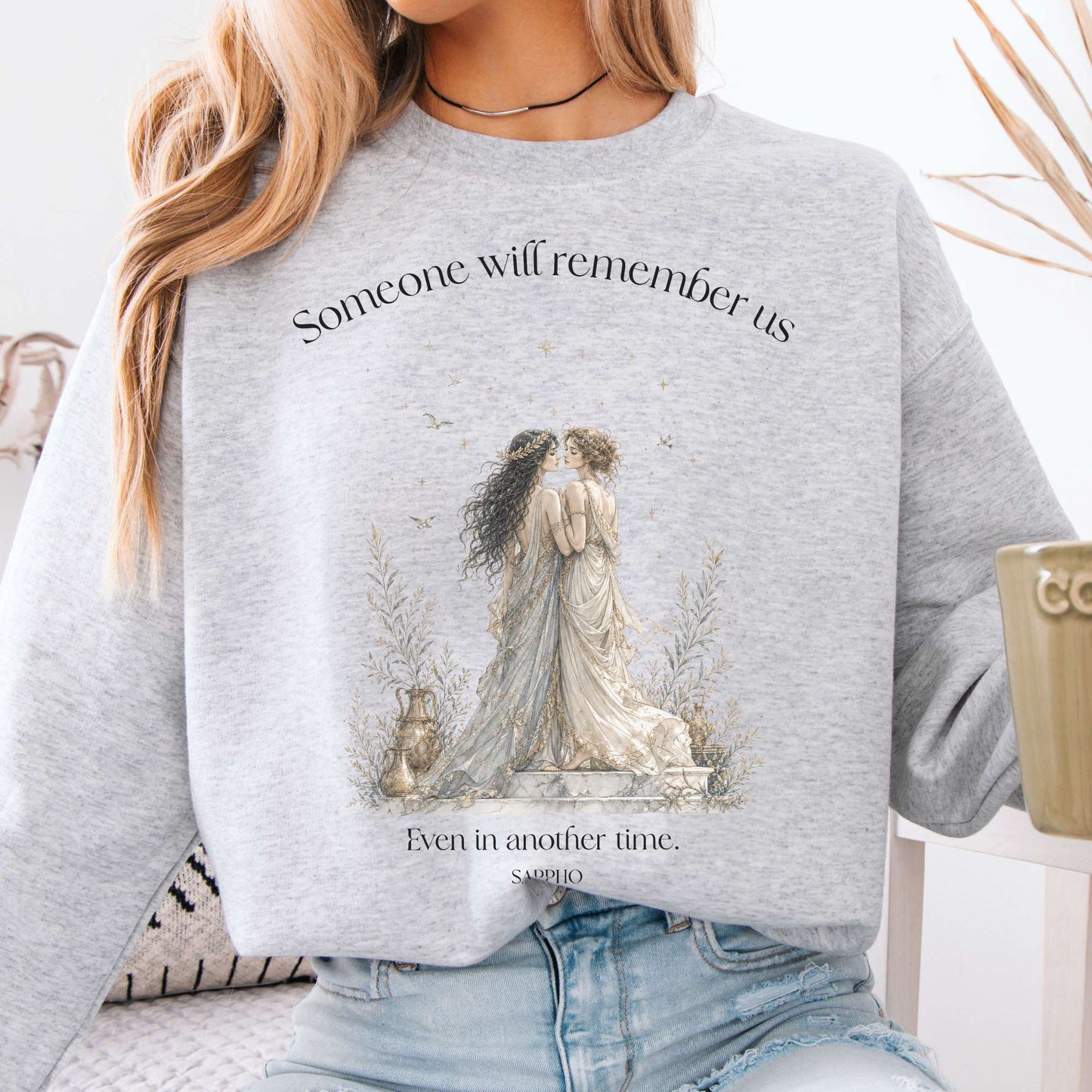 Someone Will Remember Us Sappho Literary Crewneck Sweatshirt