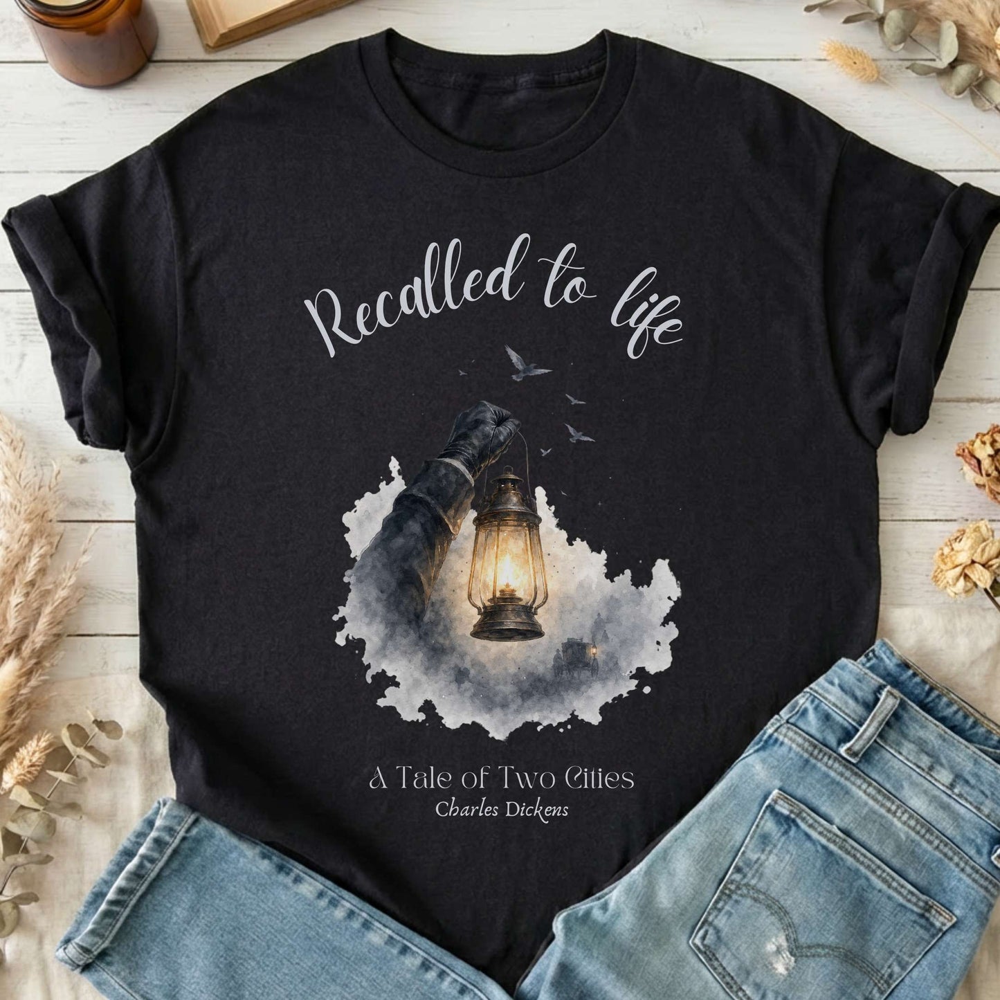 Recalled to Life A Tale of Two Cities Dickens Literary T-Shirt