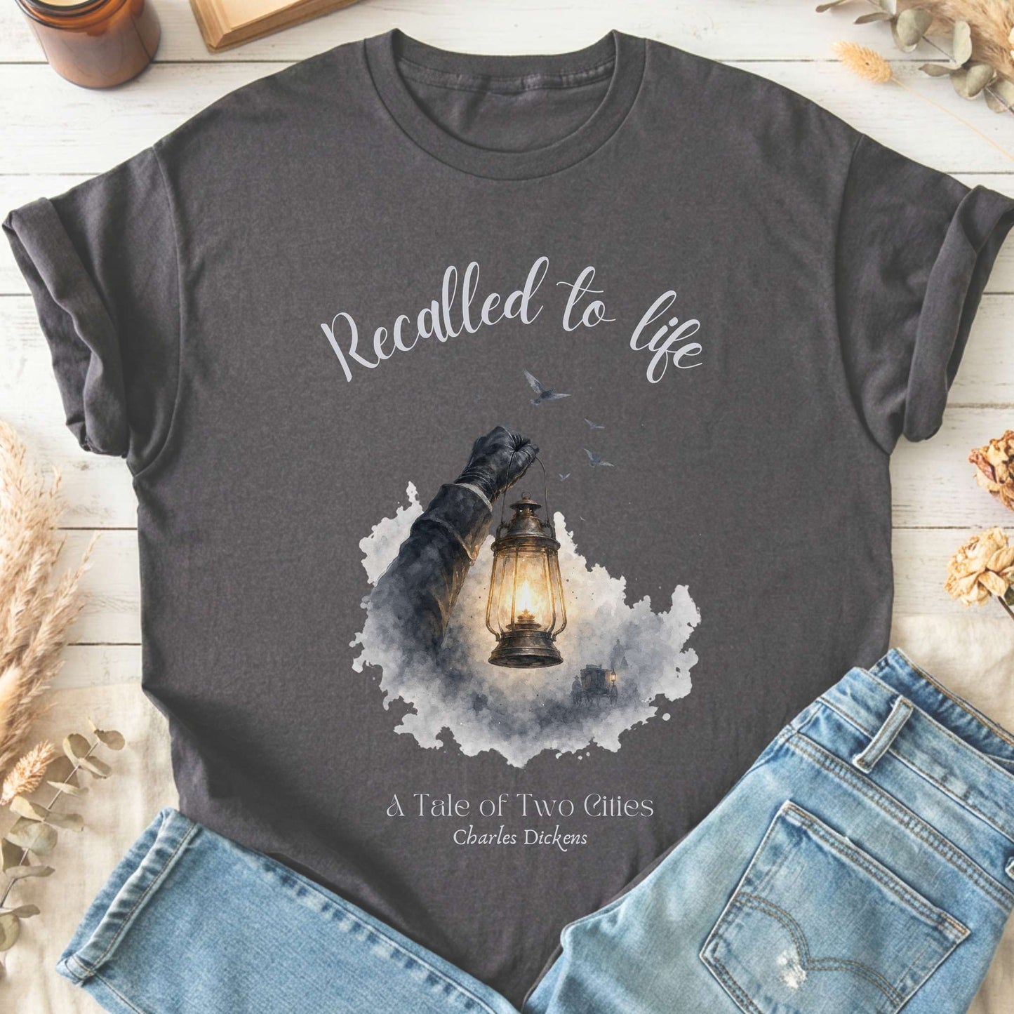 Recalled to Life A Tale of Two Cities Dickens Literary T-Shirt