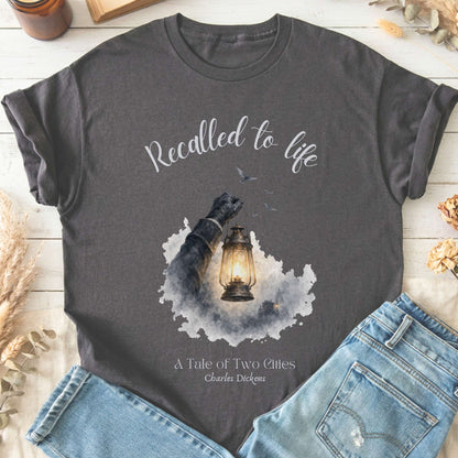 Recalled to Life A Tale of Two Cities Dickens Literary T-Shirt