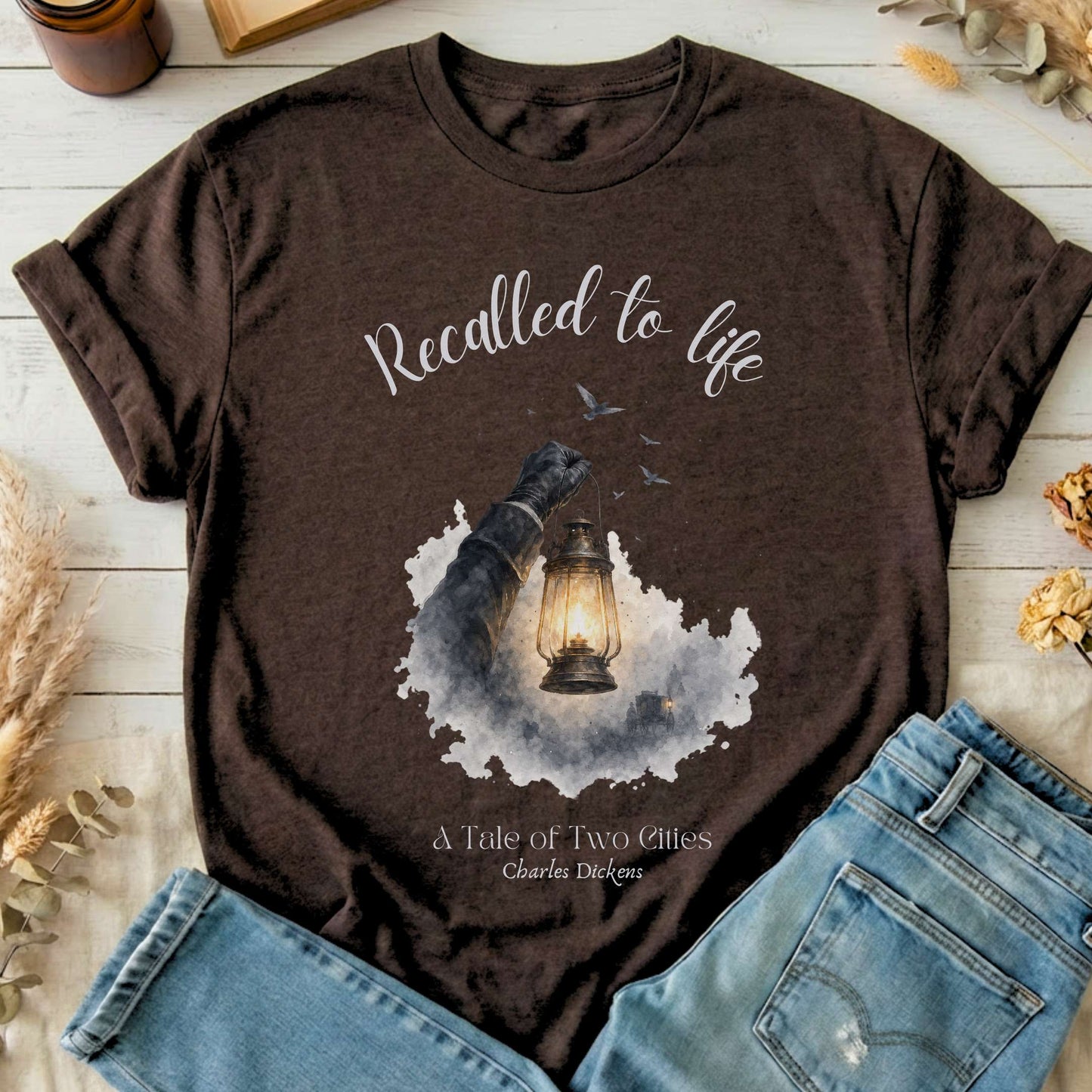 Recalled to Life A Tale of Two Cities Dickens Literary T-Shirt