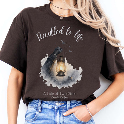 Recalled to Life A Tale of Two Cities Dickens Literary T-Shirt