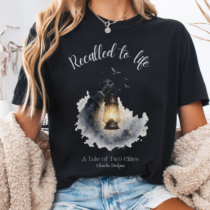 Recalled to Life A Tale of Two Cities Dickens Literary T-Shirt