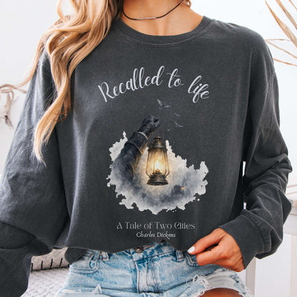 Recalled to Life A Tale of Two Cities Dickens Literary Long Sleeve