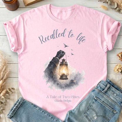 Recalled to Life A Tale of Two Cities Dickens Literary T-Shirt