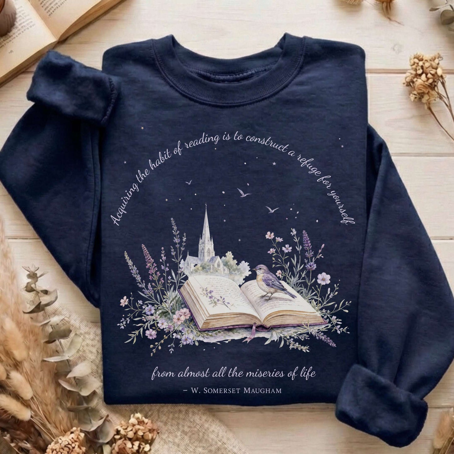 Acquiring the Habit of Reading W. Somerset Maugham Literary Sweatshirt