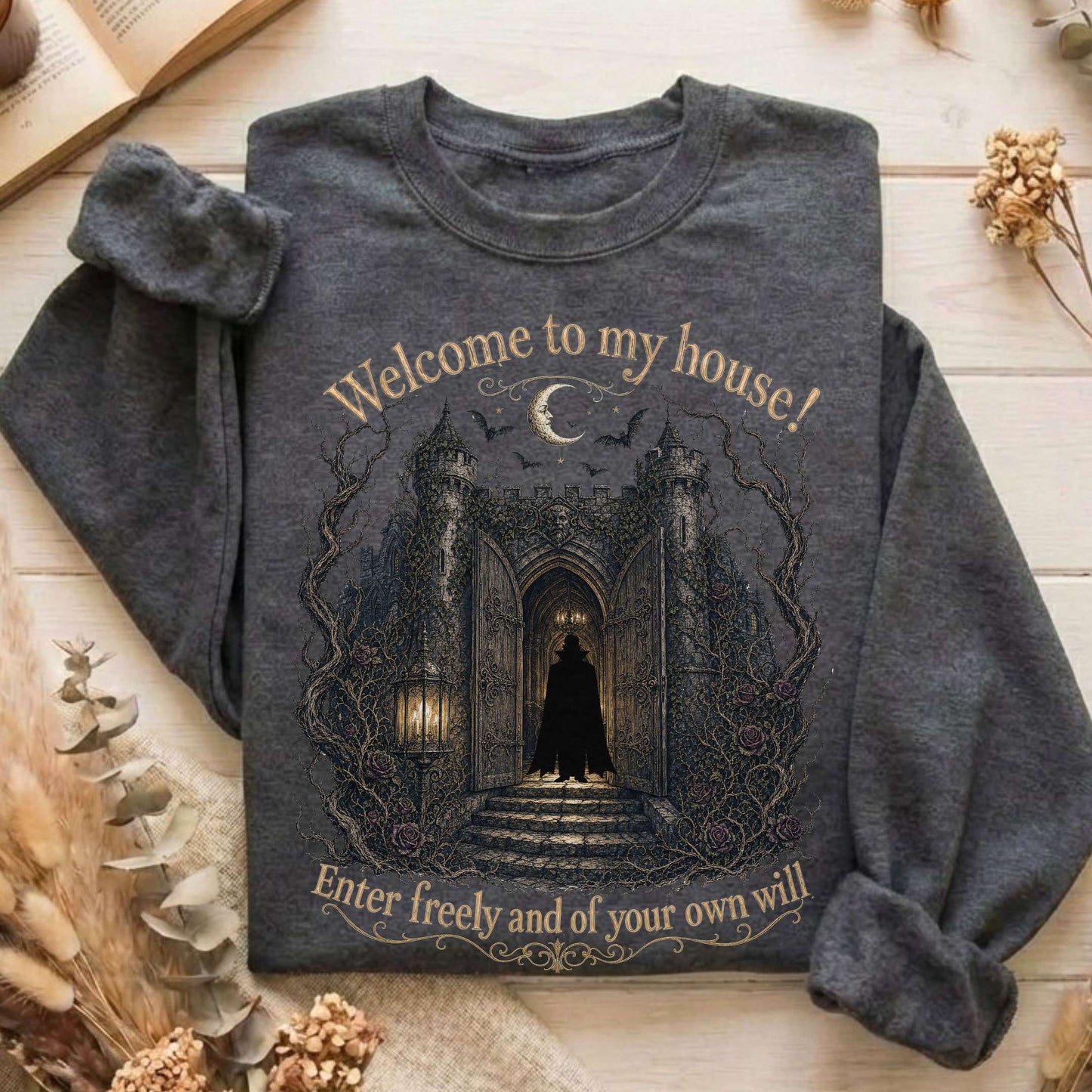 Welcome to My House Enter Freely Dracula Sweatshirt