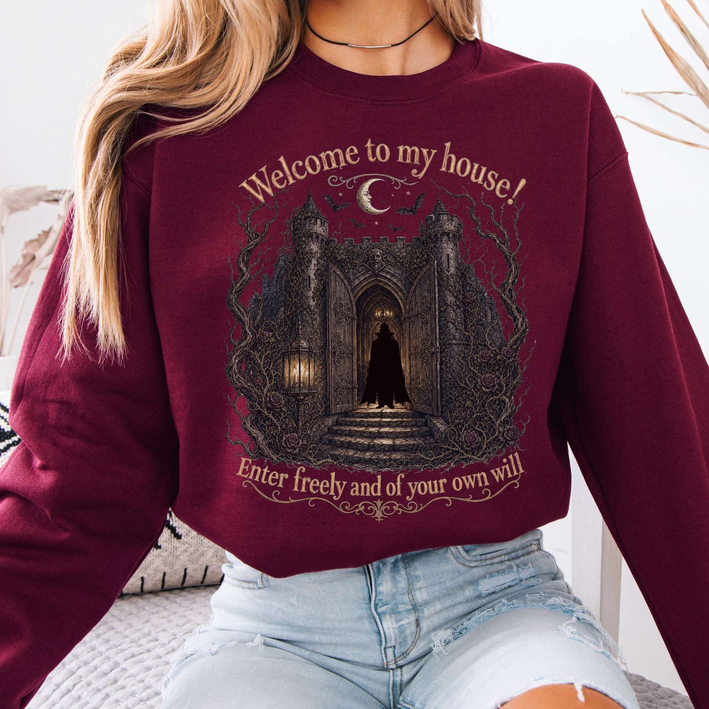 Welcome to My House Enter Freely Dracula Sweatshirt
