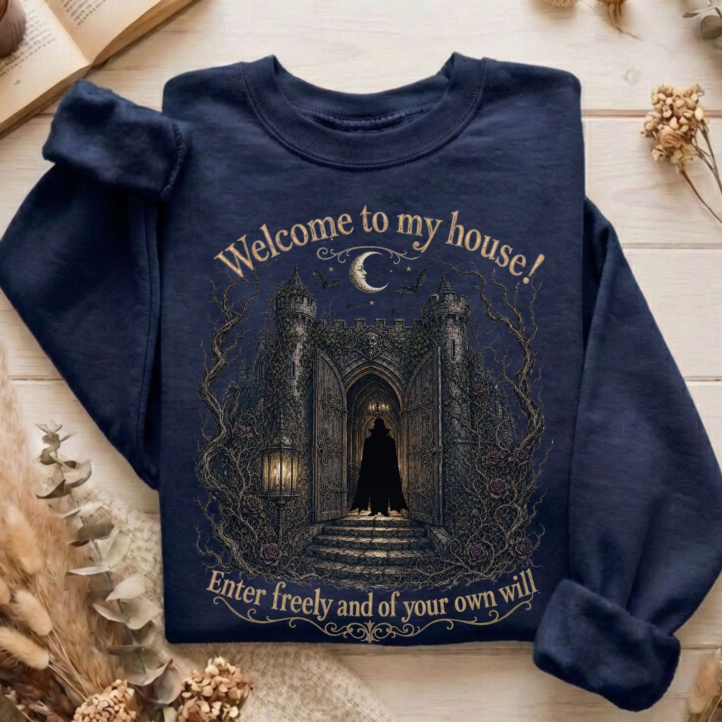 Welcome to My House Enter Freely Dracula Sweatshirt