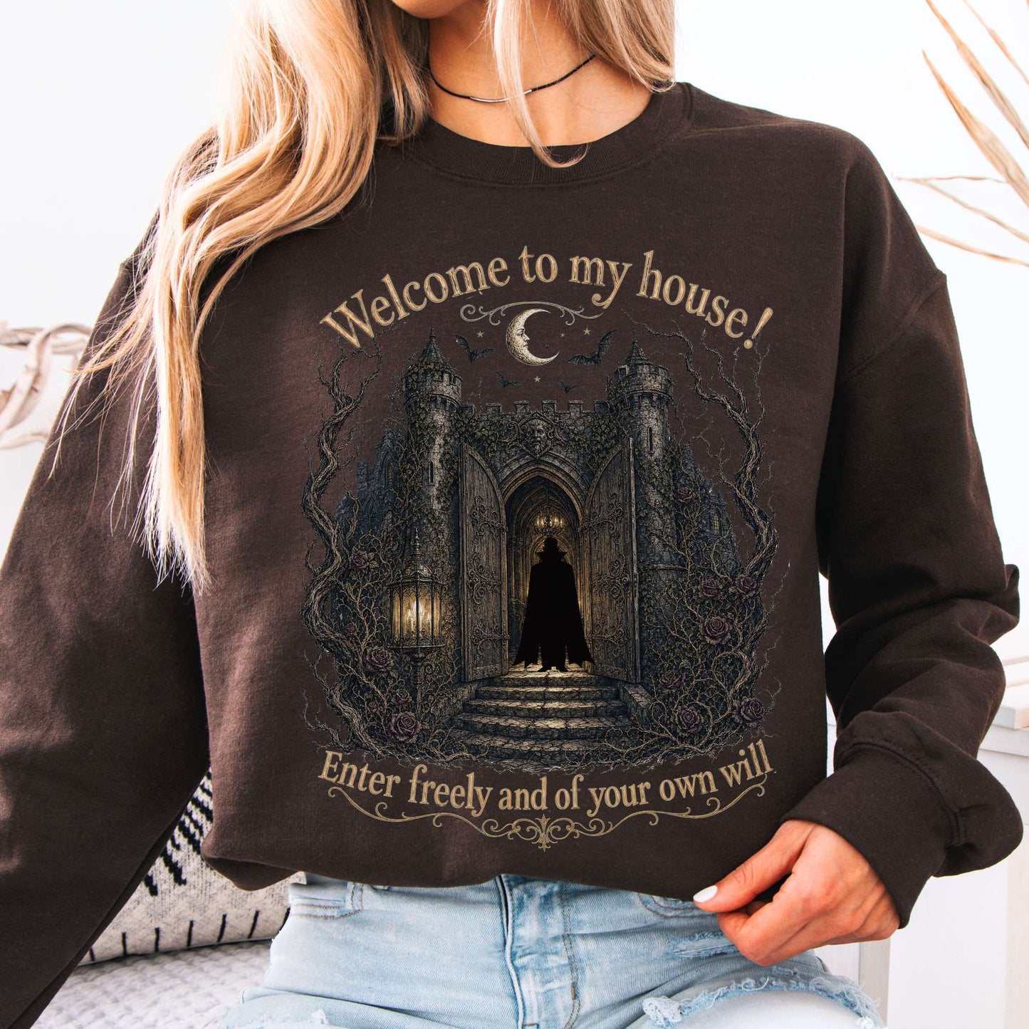 Welcome to My House Enter Freely Dracula Crewneck Sweatshirt