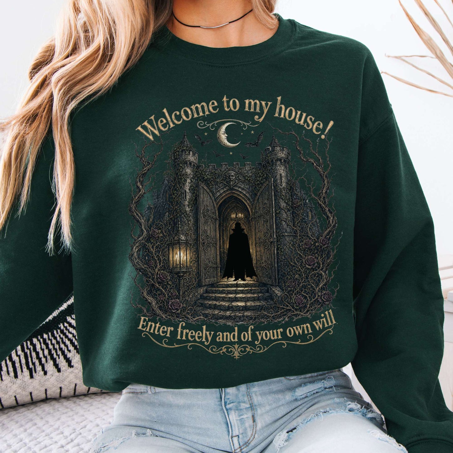 Welcome to My House Enter Freely Dracula Crewneck Sweatshirt