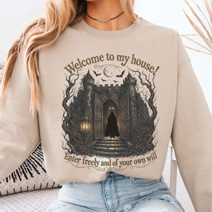 Welcome to My House Enter Freely Dracula Sweatshirt