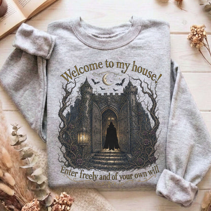 Welcome to My House Enter Freely Dracula Sweatshirt