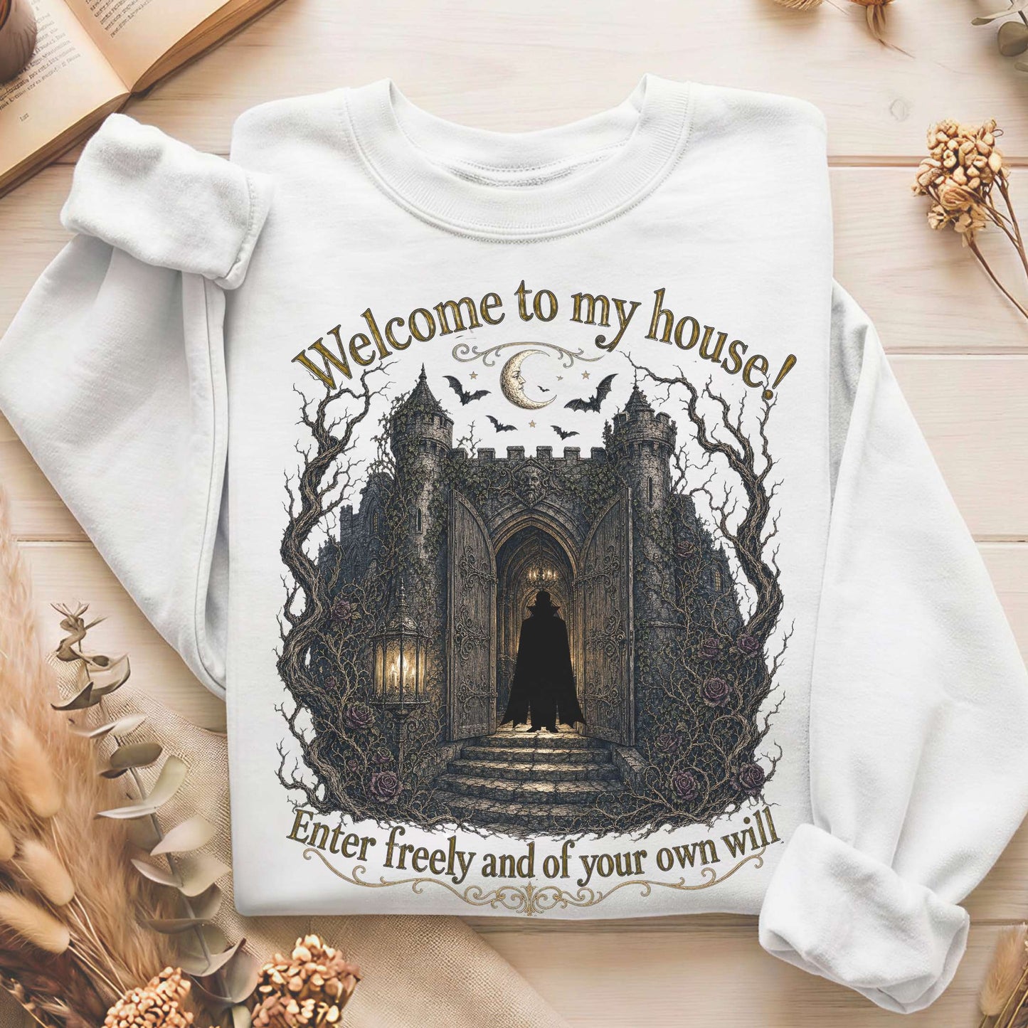 Welcome to My House Enter Freely Dracula Sweatshirt
